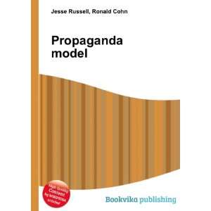  Propaganda model Ronald Cohn Jesse Russell Books