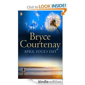 April Fools Day Bryce Courtenay  Kindle Store
