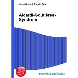  Aicardi GoutiÃ¨res Syndrom Ronald Cohn Jesse Russell 