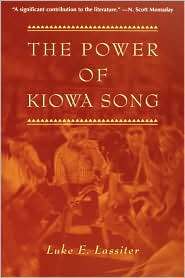 The Power Of Kiowa Song, (0816518351), Luke E. Lassiter, Textbooks 