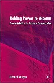 Holding Power To Account, (0333987683), Richard Mulgan, Textbooks 