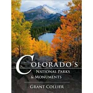  Grant ColliersColorados National Parks & Monuments 