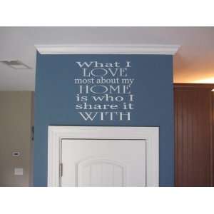  What I love most about my house quote wall decal vinyl 