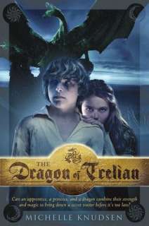   The Dragon of Trelian by Michelle Knudsen, Candlewick 