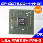 pcs Nvidia GF GO7600 H N ​B1 BGA IC Chipset With Balls
