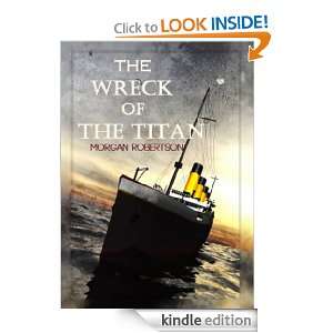 THE WRECK OF THE TITAN OR, FUTILITY (With Illustrated and Author 