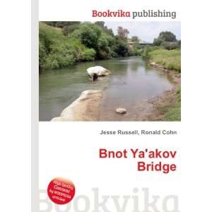  Bnot Yaakov Bridge Ronald Cohn Jesse Russell Books