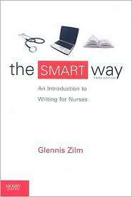 The SMART Way An Introduction to Writing for Nurses, (077969998X 