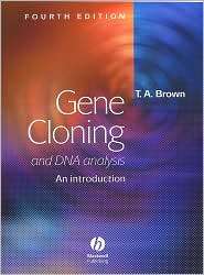 Gene Cloning and DNA Analysis An Introduction, (063205901X), T. A 