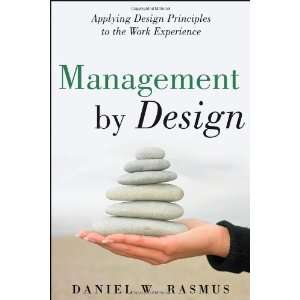  Principles to the Work Experience [Hardcover] Daniel W. Rasmus Books