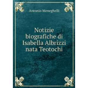   di Isabella Albrizzi nata Teotochi Antonio Meneghelli Books