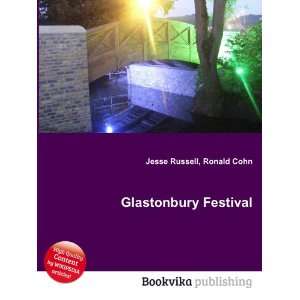  Glastonbury Festival Ronald Cohn Jesse Russell Books