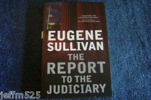 The Report to the Judiciary by Eugene Sullivan (2008, 9780765313881 