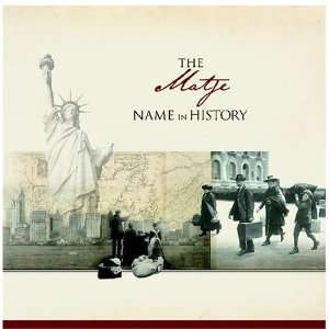  The Matje Name in History Ancestry Books