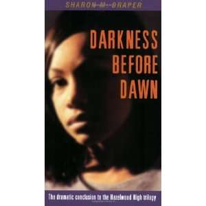   Darkness Before Dawn [Mass Market Paperback] Sharon M. Draper Books