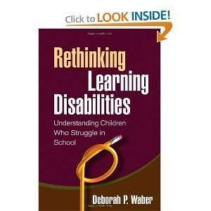  Deborah P. Waber PhDsRethinking Learning Disabilities 