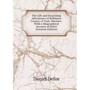   Biographical Account of Defoe (German Edition) Daniel Defoe Books