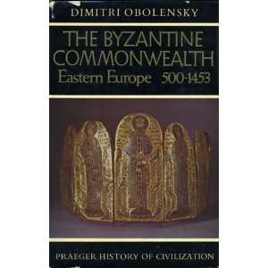   Commonwealth Eastern Europe, 500 1453 Dimitri Obolensky  Books