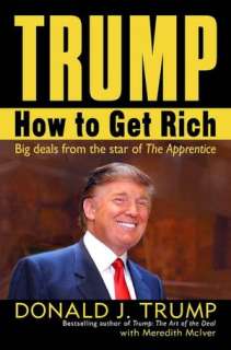 Trump How to Get Rich Big Donald J. Trump