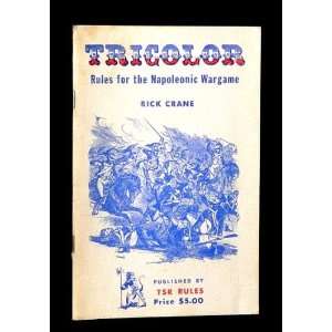   FOR THE NAPOLEONIC WARGAME (tricolour,war game) Rick Crane Books