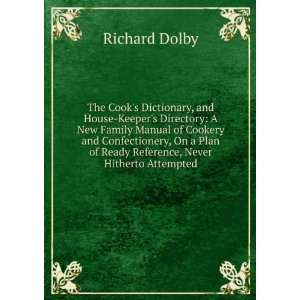   of Ready Reference, Never Hitherto Attempted Richard Dolby Books