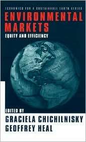 Environmental Markets, (0231115881), Graciela Chichilnisky, Textbooks 