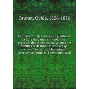   donnÃ© Ã  lUniversitÃ© Laval Ovide, 1826 1876 Brunet Books