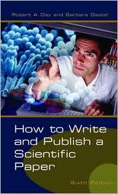 How To Write And Publish A Scientific Paper, (0313330409), Robert A 