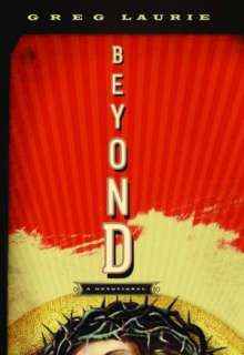  Beyond A Devotional by Greg Laurie, The Doubleday 