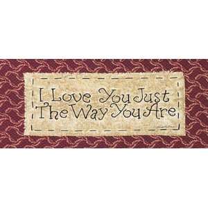 Just the Way You Are Finest LAMINATED Print Vicki Huffman 12x5  