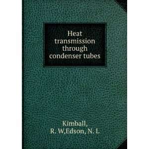   transmission through condenser tubes R. W,Edson, N. L Kimball Books