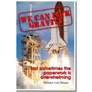   Paperwork Is Overwhelming   Werner Von Braun   NEW Classroom Poster