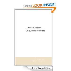 Un suicide ordinaire (French Edition) Bernard Daspet  