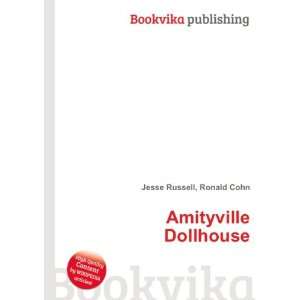  Amityville Dollhouse Ronald Cohn Jesse Russell Books