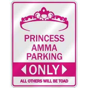   PRINCESS AMMA PARKING ONLY  PARKING SIGN