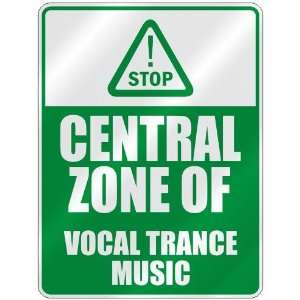  STOP  CENTRAL ZONE OF VOCAL TRANCE  PARKING SIGN MUSIC 