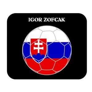 Igor Zofcak (Slovakia) Soccer Mouse Pad 