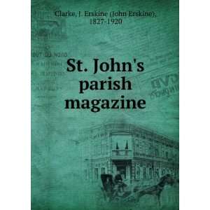   parish magazine J. Erskine (John Erskine), 1827 1920 Clarke Books