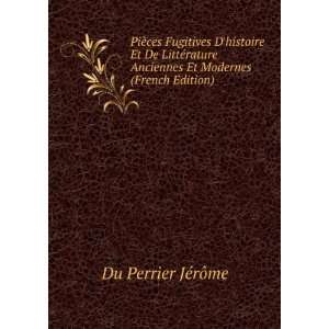   Anciennes Et Modernes (French Edition) Du Perrier JÃ©rÃ´me Books