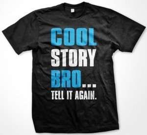 Cool Story Bro Tell It Again Womens Ladies T Shirt Funny Trendy 
