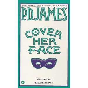  Cover Her Face [Paperback] P. D. James Books