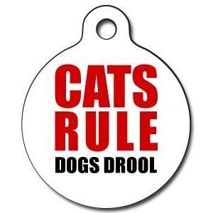  Cats Rule Dogs Drool   Custom Pet ID Tag for Cats and Dogs 