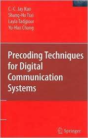 Precoding Techniques for Digital Communication Systems, (0387717684 