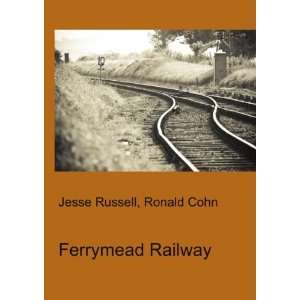  Ferrymead Railway Ronald Cohn Jesse Russell Books