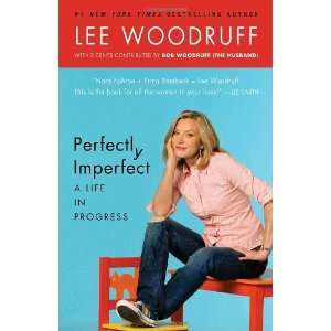  Imperfect A Life in Progress [Paperback] Lee Woodruff Books