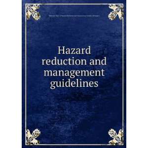  Hazard reduction and management guidelines Montana. Dept 