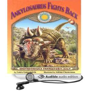  Ankylosaurus Fights Back (Audible Audio Edition) Laura 