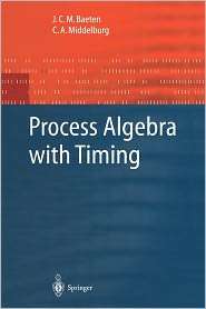   with Timing, (3642077889), J.C.M. Baeten, Textbooks   