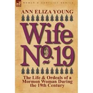   Woman During the 19th Century [Paperback] Ann Eliza Young Books