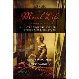  The Moral Life (text only) 4th (Fourth) edition by L. P 